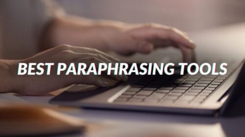 Best Paraphrasing tool online | 5 tools for the e-business industry
