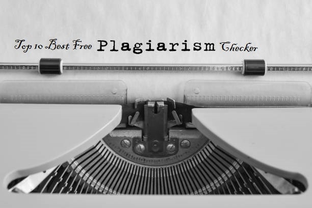 Top 10 Best Free Plagiarism Checker